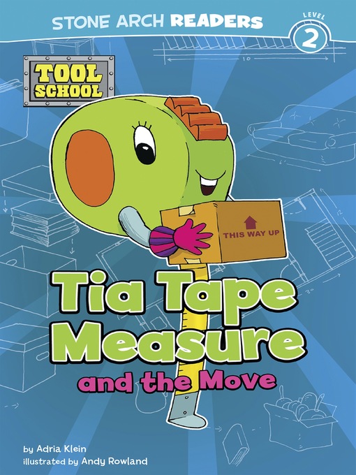 Title details for Tia Tape Measure and the Move by Andrew Rowland - Available